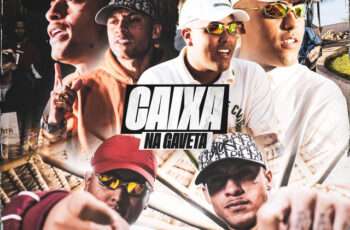 MC Gah x DJ Saulinho x Mc Kadu – Caixa na Gaveta