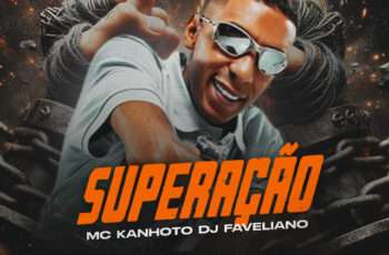 Mc Kanhoto – Superação