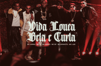 MC Hariel feat. MC IG, MC GP, MC Marks, MC Kanhoto, MC Luki – Vida Louca (Bela e Curta) (Funk Superao)