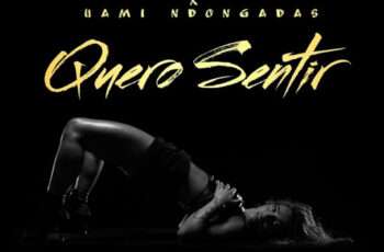 Adi Cudz feat. Uami Ndongadas – Quero Sentir