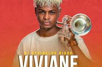 Dj Reginaldo Diogo – Viviane (Remix)