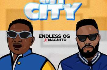 ENDLESS OG, Magnito – MY CITY