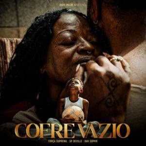 Força Suprema feat. SP Deville & Van Sophie - Cofre Vazio baixar musica nova mp3 2024, download musica nova 2024, download 2024 nova musica, baixar nova musica grátis 2024