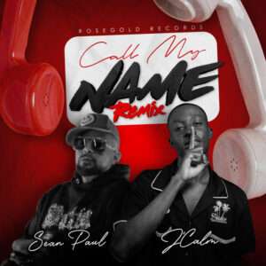 Jcalm, Sean Paul - Call My Name (Remix) baixar musica nova mp3 2024, download musica nova 2024, download 2024 nova musica, baixar nova musica grátis 2024