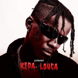 Lurhany - Vida Louca baixar musica nova mp3 2024, download musica nova 2024, download 2024 nova musica, baixar nova musica grátis 2024