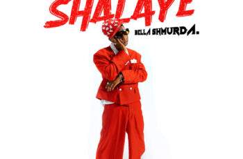 Bella Shmurda – Shalaye