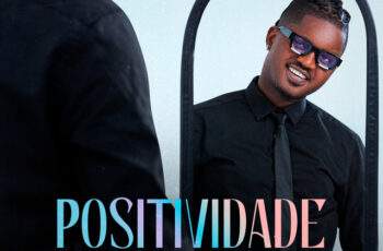 John Trouble – Positividade (EP 2024)