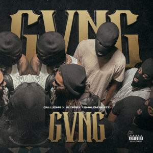 Cali John, DonAltifridi, ShalomBeatz - GVNG Baixar música nova mp3 2024, download música nova 2024, download 2024 nova música, baixar nova música grátis 2024, baixar mp3 grátis, nova música lançamento 2024, download mp3 novo,  download de single 2024, baixar mp3