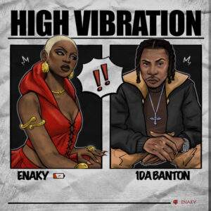 Enaky, 1da Banton - High Vibration Baixar música nova mp3 2024, download música nova 2024, download 2024 nova música, baixar nova música grátis 2024, baixar mp3 grátis, nova música lançamento 2024, download mp3 novo,  download de single 2024, baixar mp3