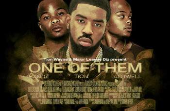 Major League Djz, Tion Wayne – One Of Them