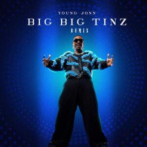 Young Jonn feat. Kizz Daniel, Seyi Vibez - Big Big Things Baixar música nova mp3 2024, download música nova 2024, download 2024 nova música, baixar nova música grátis 2024, baixar mp3 grátis, nova música lançamento 2024, download mp3 novo,  download de single 2024, baixar mp3