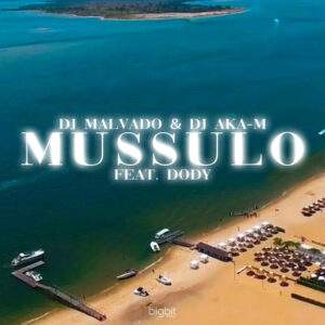 DJ Malvado, DJ Aka-m feat. Dody - Mussulo Baixar música nova mp3 2024, download música nova 2024, download 2024 nova música, baixar nova música grátis 2024, baixar mp3 grátis, nova música lançamento 2024, download mp3 novo,  download de single 2024, baixar mp3