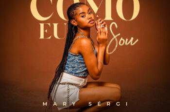 Mary Sérgi – Como Eu Sou